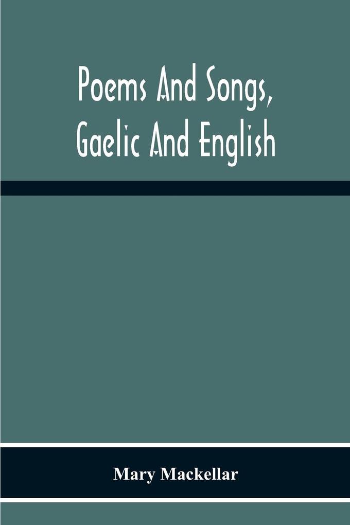 Poems And Songs Gaelic And English