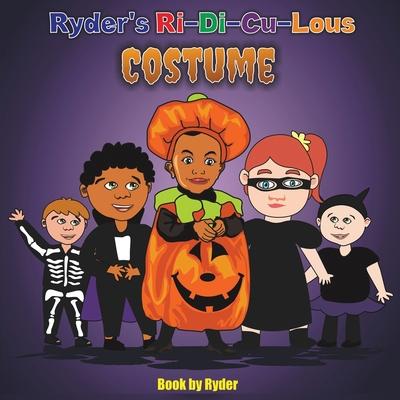 Ryder‘s Ri-Di-Cu-Lous Costume