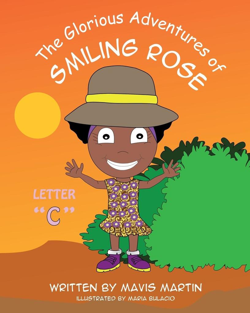 The Glorious Adventures of Smiling Rose Letter c