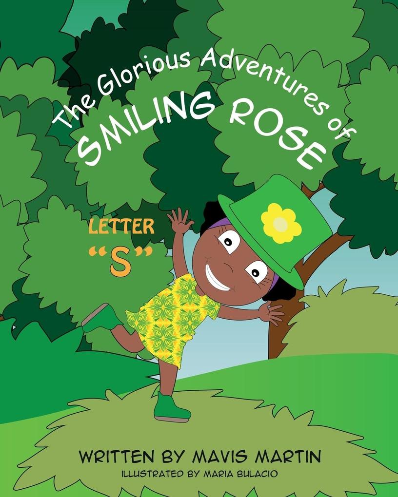 The Glorious Adventures of Smiling Rose Letter S