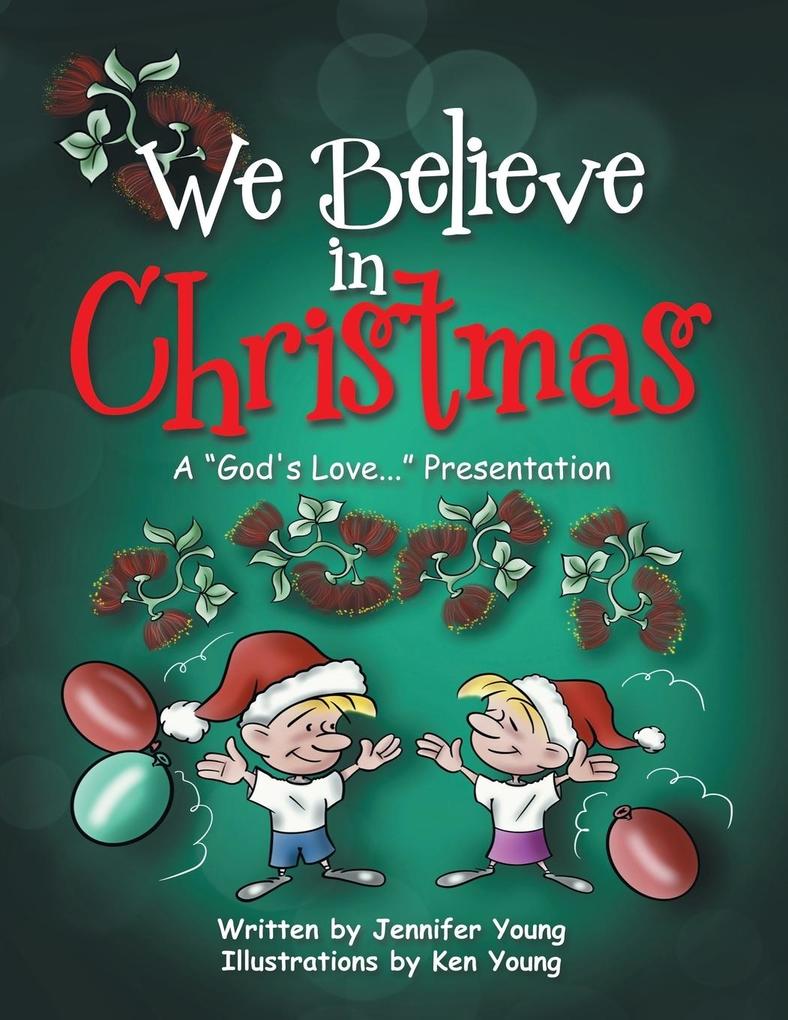 We Believe in Christmas