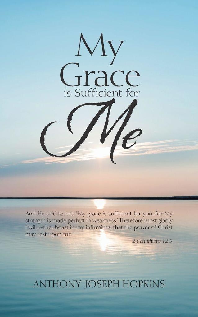 My Grace Is Sufficient for Me