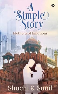 A Simple Story: Plethora of Emotions