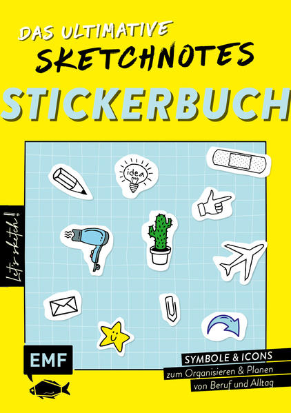 Let‘s sketch! Das ultimative Sketchnotes-Stickerbuch - Über 600 Sticker: Symbole und Icons zum Organisieren und Planen von Beruf und Alltag