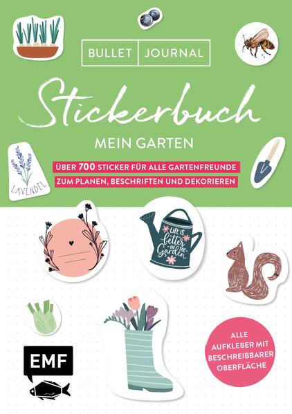 Bullet Journal - Stickerbuch Mein Garten: Über 700 Sticker für alle Gartenfreunde zum Planen Beschriften und Dekorieren