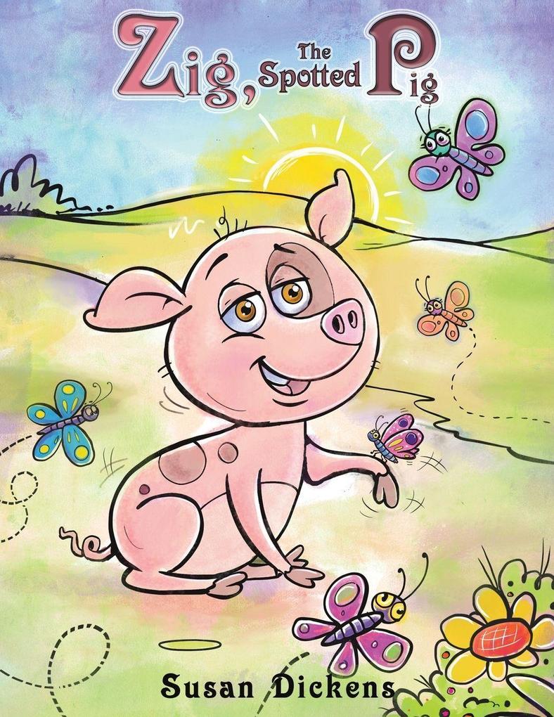Zig the Spotted Pig