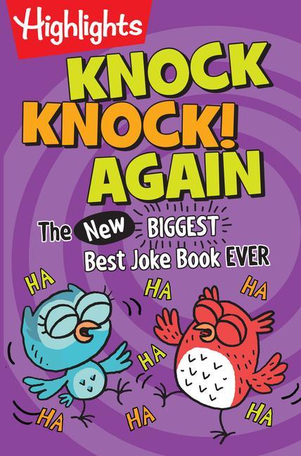 Knock Knock! Again: The (New) Biggest Best Joke Book Ever