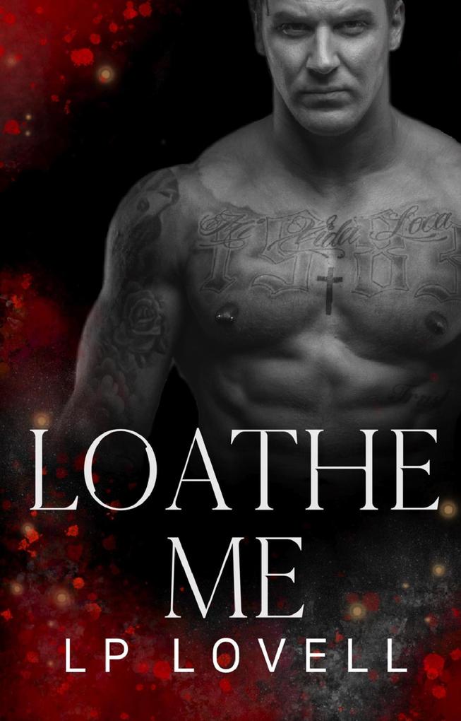 Loathe Me (Touch of Death #1)