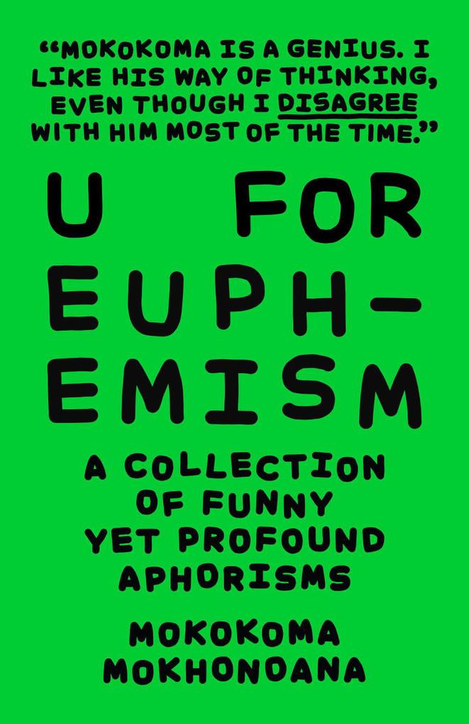 U for Euphemism: A Collection of Funny yet Profound Aphorisms