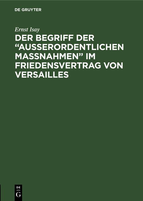 Der Begriff der 'ausserordentlichen Massnahmen' im Friedensvertrag von Versailles