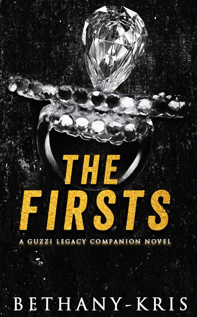 The Firsts: A Guzzi Legacy Companion Novel (The Guzzi Legacy #7)