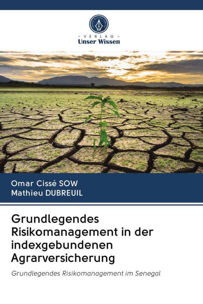 Grundlegendes Risikomanagement in der indexgebundenen Agrarversicherung