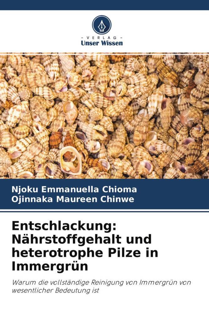 Entschlackung: Nährstoffgehalt und heterotrophe Pilze in Immergrün