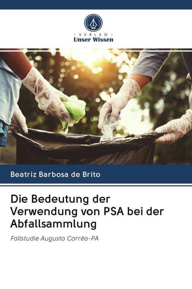 Die Bedeutung der Verwendung von PSA bei der Abfallsammlung