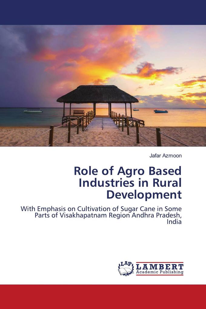 Role of Agro Based Industries in Rural Development