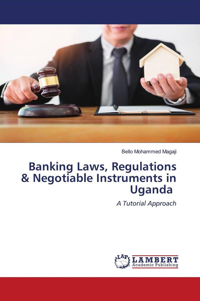 Banking Laws Regulations & Negotiable Instruments in Uganda