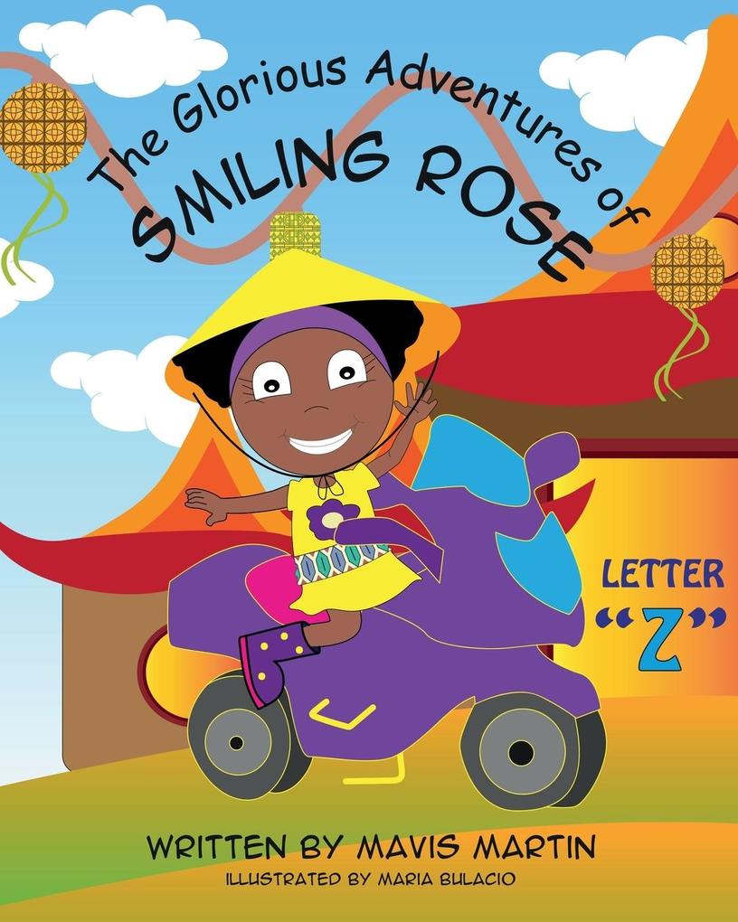 The Glorious Adventures of Smiling Rose Letter z