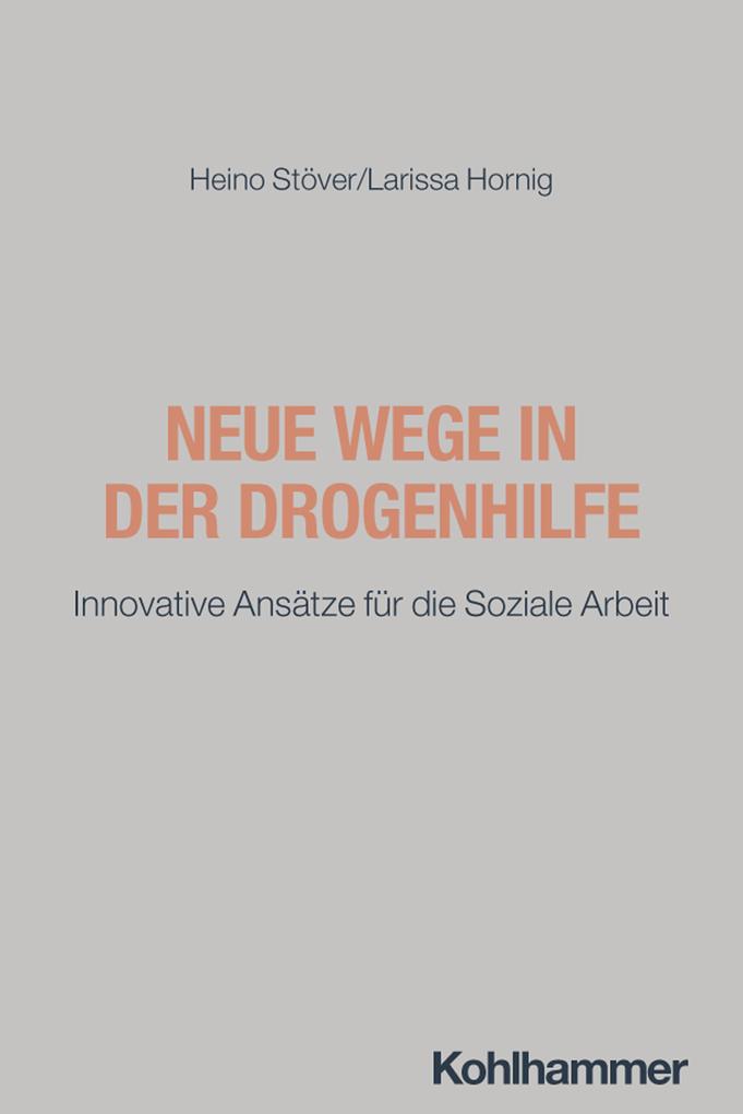 Neue Wege in der Drogenhilfe