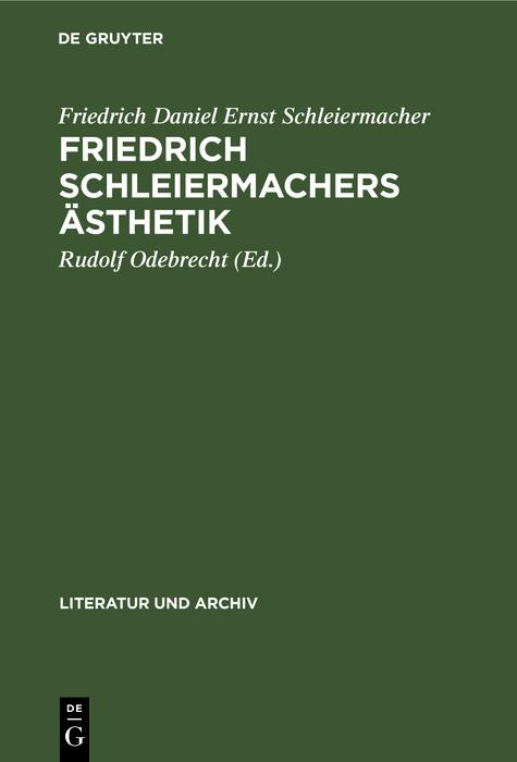 Friedrich Schleiermachers Ästhetik - Friedrich Daniel Ernst Schleiermacher