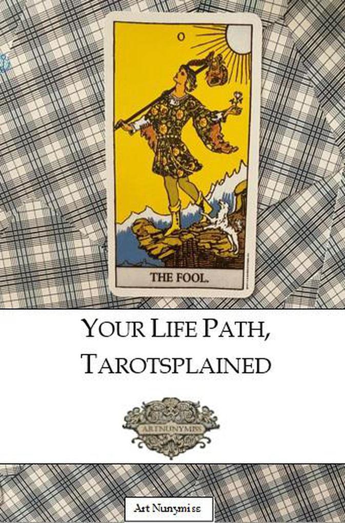 Your Life Path Tarotsplained