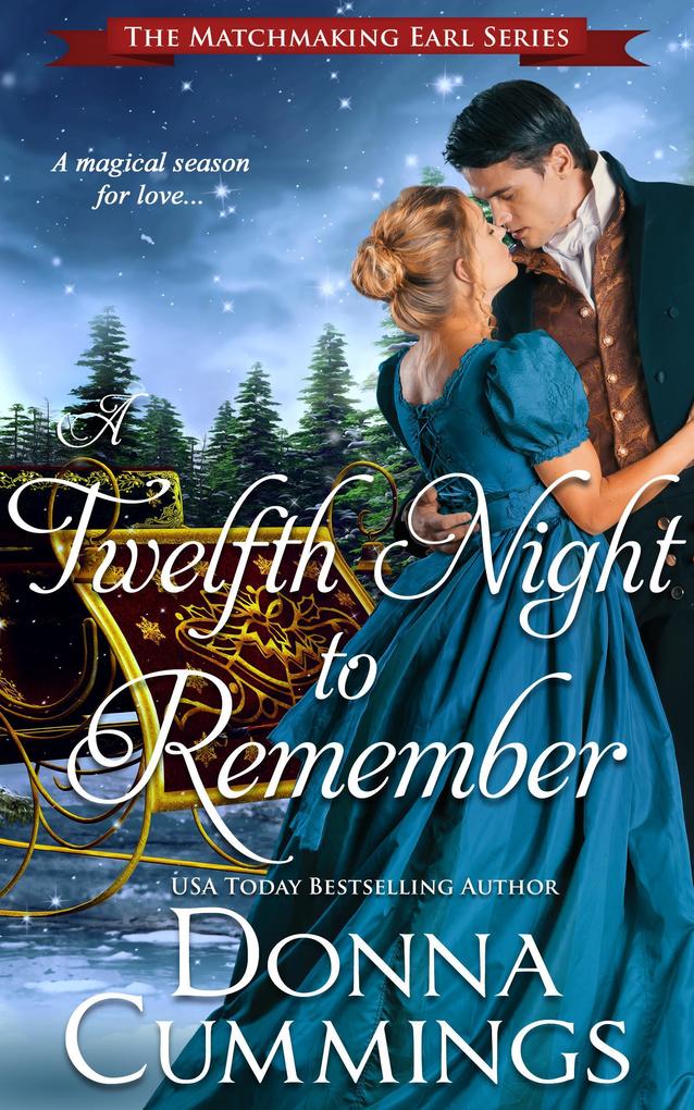 A Twelfth Night to Remember (The Matchmaking Earl #3)