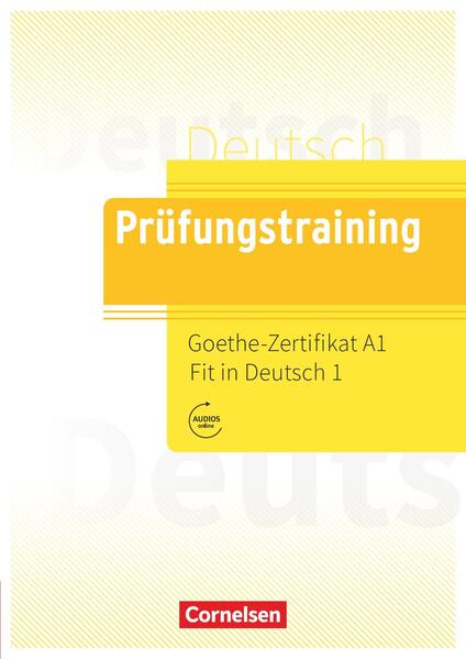 Cornelsen Verlag GmbH Prüfungstraining DaF. Goethe-Zertifikat A1, Fit In Deutsch 1 - Übungsbuch