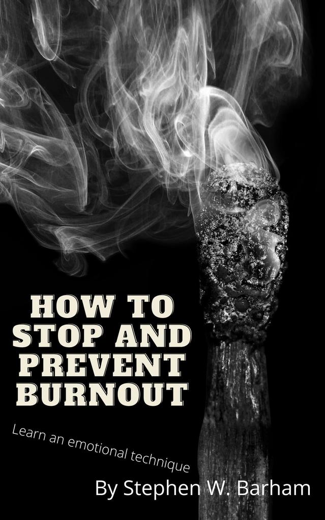 How to Stop and Prevent Burnout (Happiness Is No Charge #5)