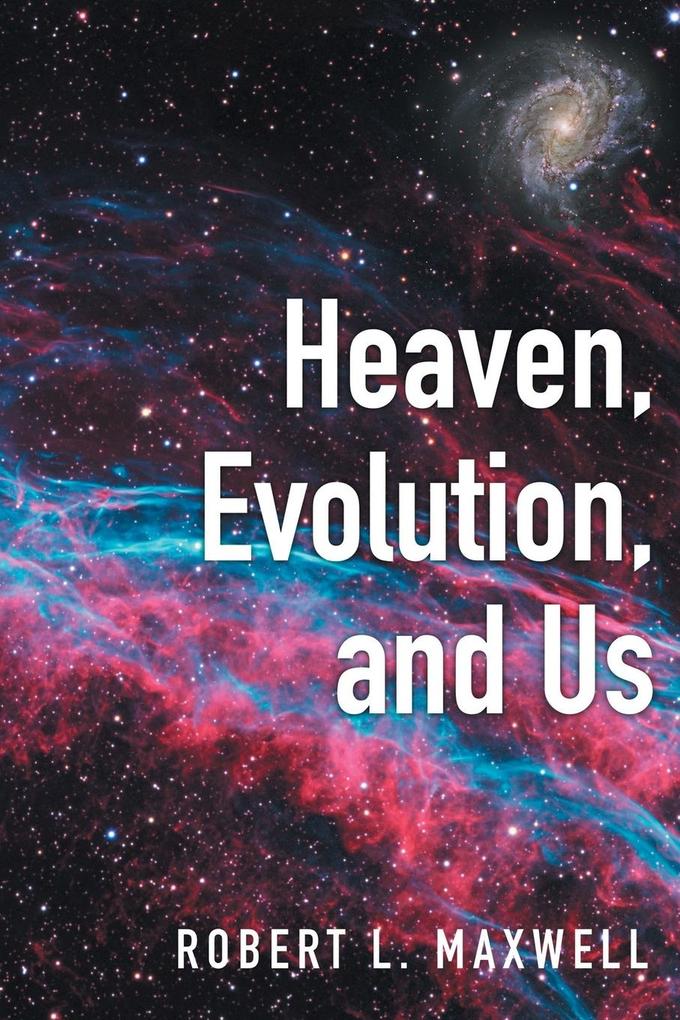Heaven Evolution and Us