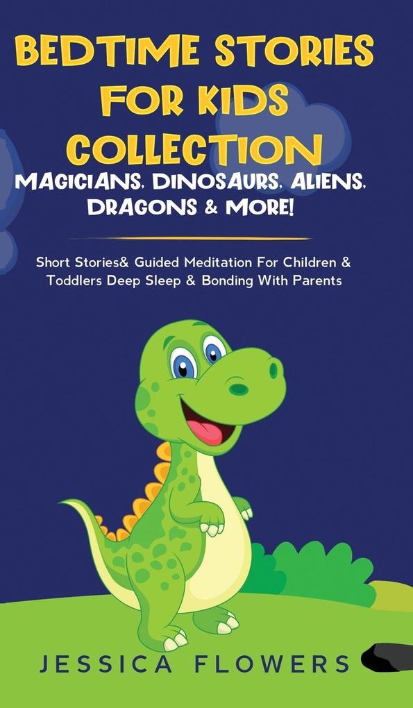 Bedtime Stories For Kids Collection- Magicians Dinosaurs Aliens Dragons& More!