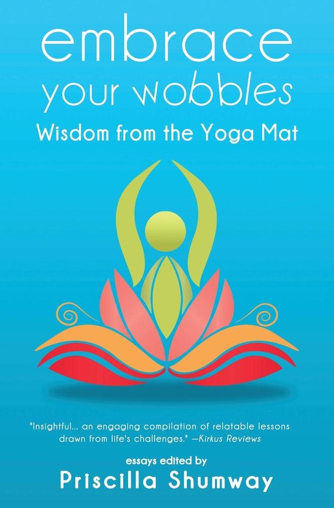 Embrace Your Wobbles