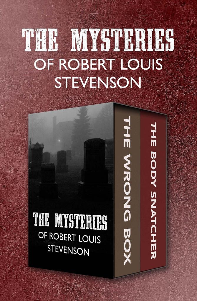 The Mysteries of Robert Louis Stevenson