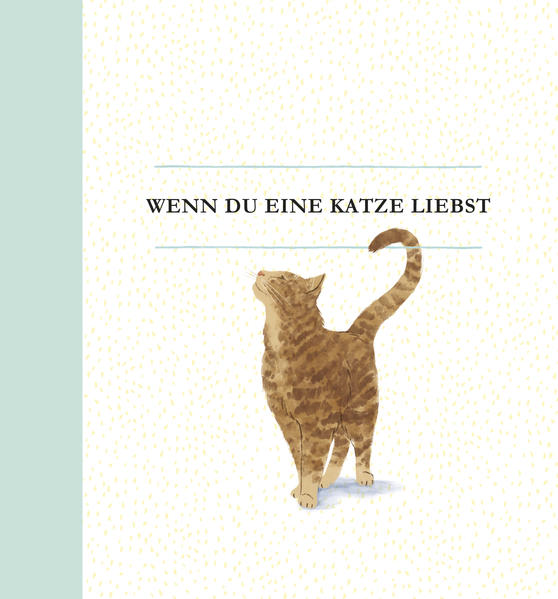 Image of Wenn du eine Katze liebst