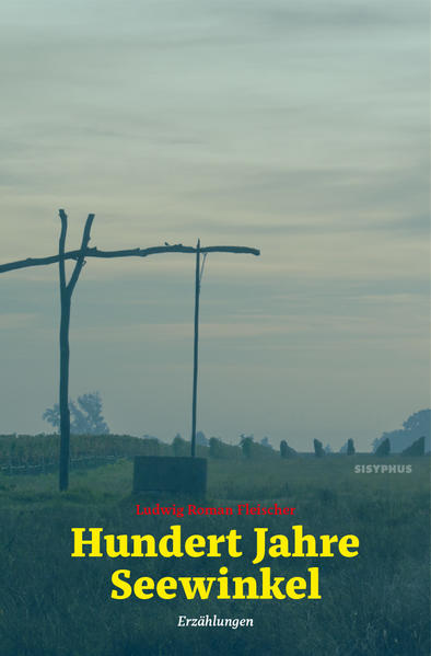 Image of Hundert Jahre Seewinkel