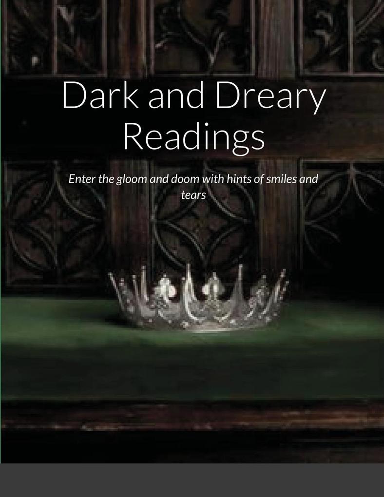 Dark and Dreary Readings