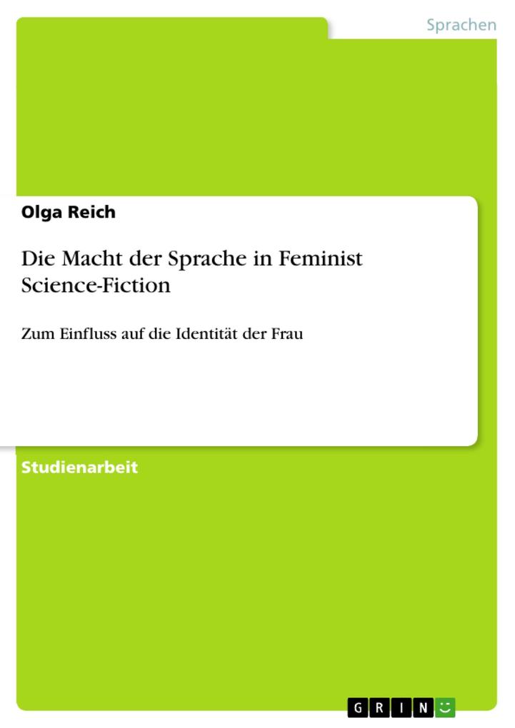 Die Macht der Sprache in Feminist Science-Fiction