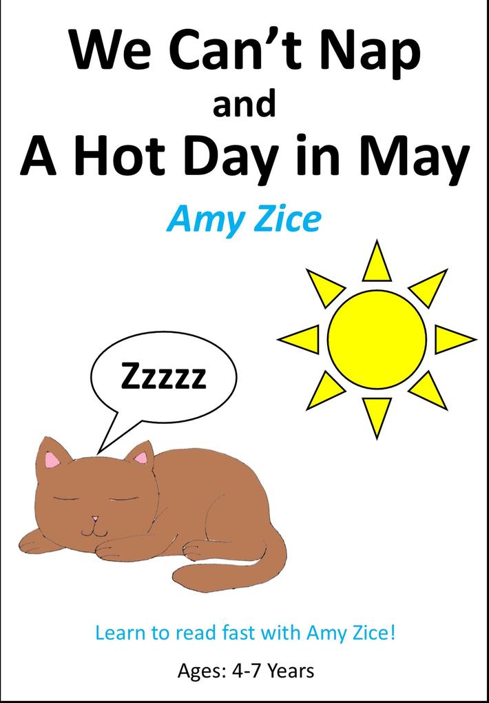 We Can‘t Nap and A Hot Day in May
