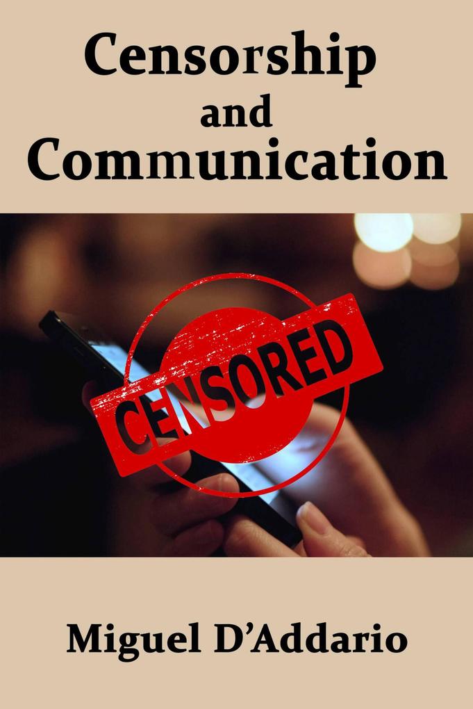 Censorship and Communication