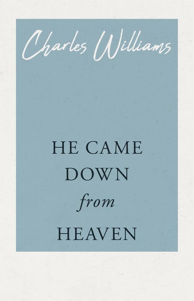 He Came Down from Heaven