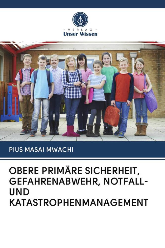 OBERE PRIMÄRE SICHERHEIT GEFAHRENABWEHR NOTFALL- UND KATASTROPHENMANAGEMENT