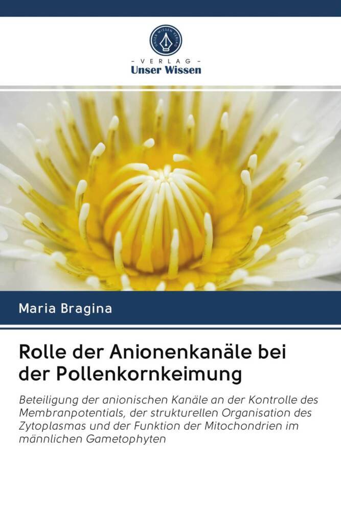Rolle der Anionenkanäle bei der Pollenkornkeimung