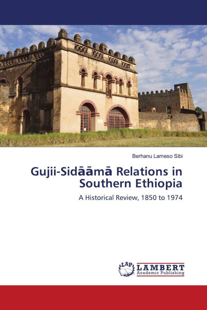 Gujii-Sidm Relations in Southern Ethiopia