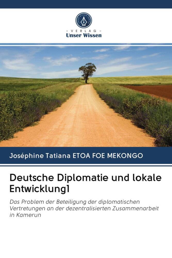 Deutsche Diplomatie und lokale Entwicklung1