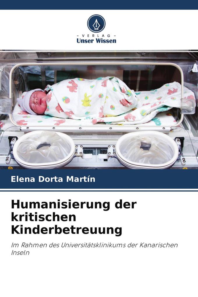 Humanisierung der kritischen Kinderbetreuung