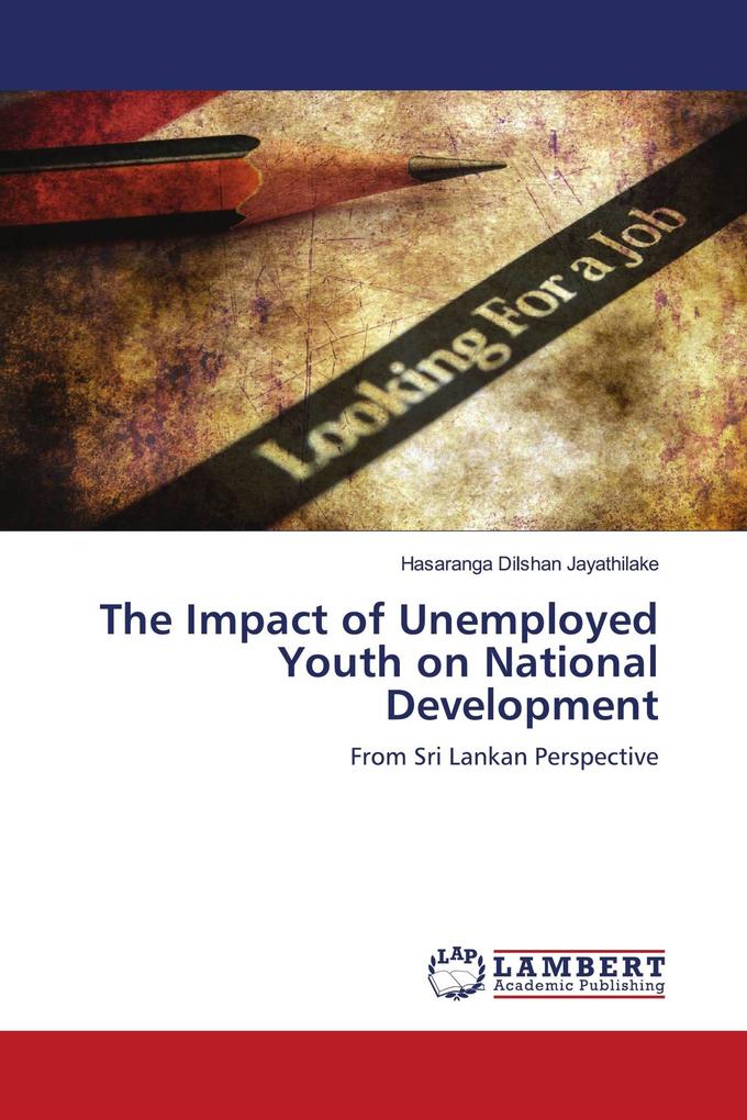 The Impact of Unemployed Youth on National Development