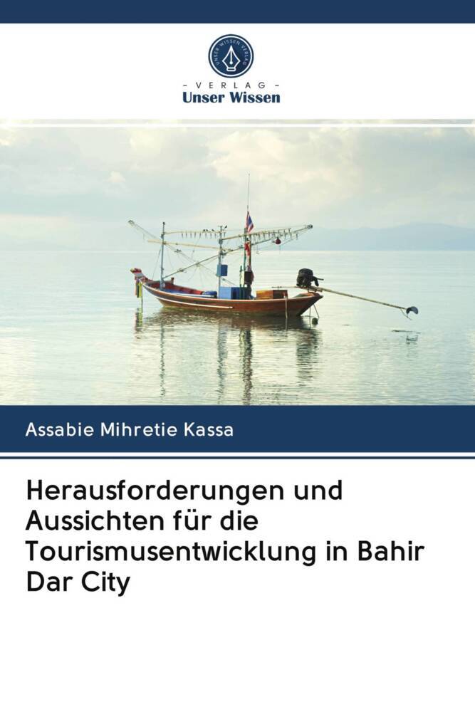 Herausforderungen und Aussichten für die Tourismusentwicklung in Bahir Dar City