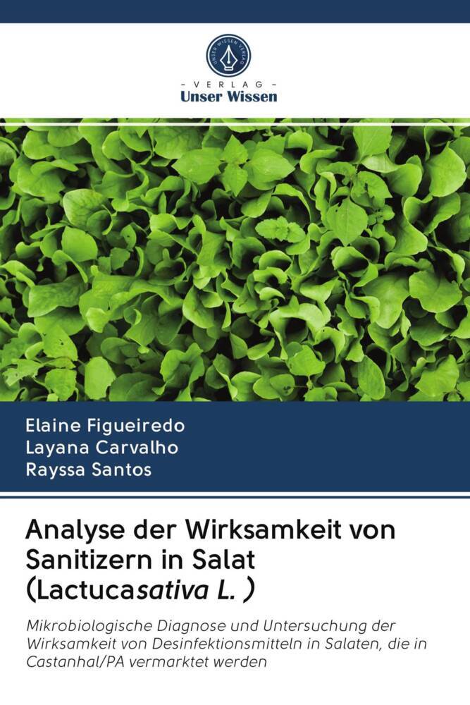 Analyse der Wirksamkeit von Sanitizern in Salat (Lactucasativa L. )