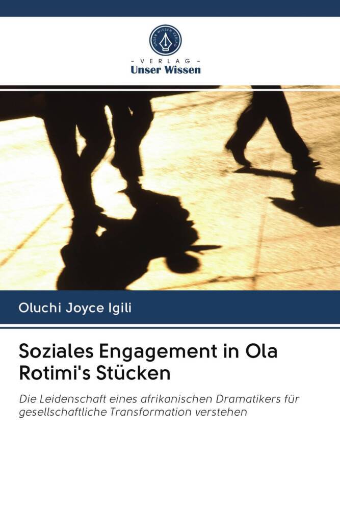 Soziales Engagement in Ola Rotimi's Stücken