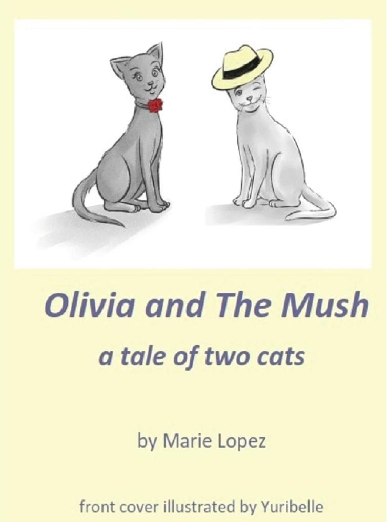 Olivia and The Mush