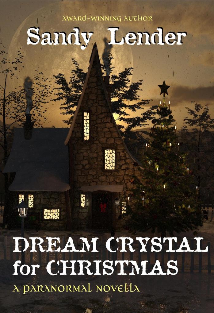 Dream Crystal for Christmas