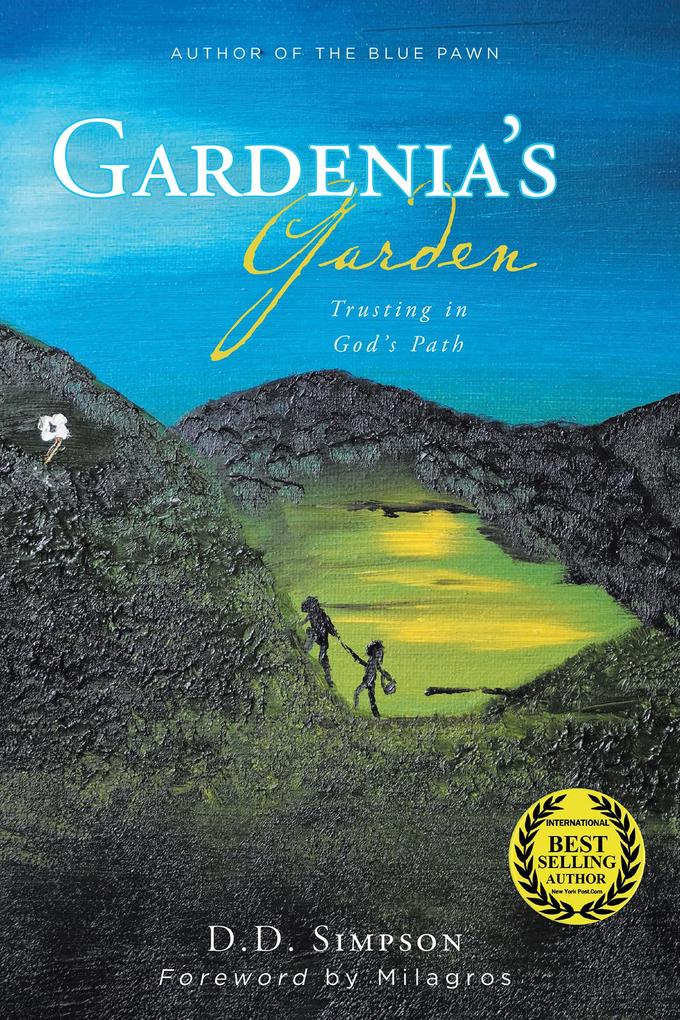 Gardenia‘s Garden: Trusting in God‘s Path